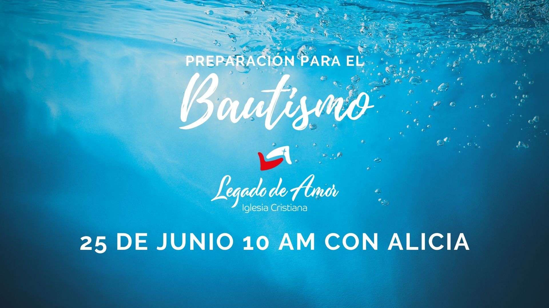 Preparación Para Bautismo – Legado De Amor | Iglesia Hispana Cristiana ...